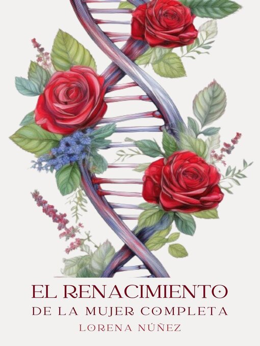Title details for El renacimiento de la mujer completa by Lorena Nuñez - Available